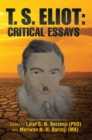 T. S. Eliot: Critical Essays - eBook