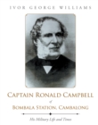Captain Ronald Campbell of Bombala Station, Cambalong : His Military Life and Times - eBook