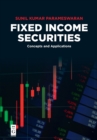 Fixed Income Securities : Concepts and Applications - Book