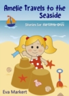 Amelie Travels to the Seaside, Stories for the Little Ones - eBook