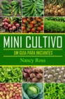 Mini Cultivo - Um Guia Para Iniciantes - eBook