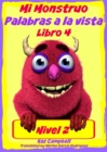 Mi Monstruo - Nivel 2 Palabras a la vista - Libro 4 - eBook