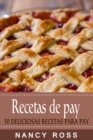 Recetas de pay: 50 deliciosas recetas para pay - eBook