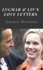Ingmar & Liv's Love Letters - eBook