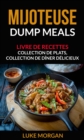 Mijoteuse: Dump Meals: Livre de recettes. Collection de plats, collection de diner delicieux - eBook