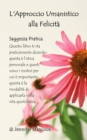 L'Approccio Umanistico alla Felicita - eBook