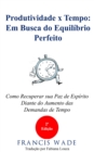 Produtividade x Tempo: em Busca do Equilibrio Perfeito - eBook