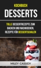 Kochbuch: Desserts: Tolle Dessertrezepte zum Backen und Nachkochen, Rezepte fur Dessertschalen - eBook