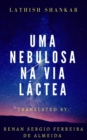 Uma nebulosa na Via Lactea - eBook
