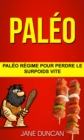 Paleo: Paleo regime pour perdre le surpoids vite - eBook