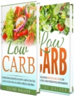 Low Carb: 154 Receitas Deliciosas e Saborosas: Kit 2 em 1 - eBook