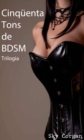 Cinquenta Tons de BDSM - Trilogia - eBook