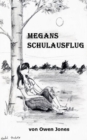 Megans Schulausflug - eBook