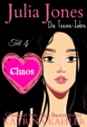 Julia Jones Die Teenie-Jahre - Teil 4 - Chaos - eBook