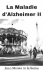 La Maladie D'Alzheimer II - eBook