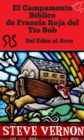 El Campamento Biblico de Franela Roja del Tio Bob - Del Eden al Arca - eBook