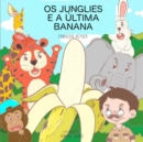 Os Junglies e a Ultima Banana - eBook