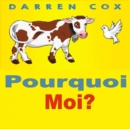 Pourquoi Moi? - eBook