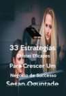 33 Estrategias Cristas Eficazes para Crescer um Negocio de Sucesso - eBook