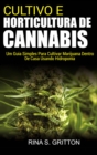 Cultivo e Horticultura de Cannabis : Um Guia Simples Para Cultivar Marijuana Dentro de Casa Usando Hidroponia - eBook