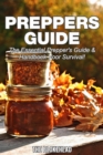 Preppers Guide -The Essential Prepper's Guide & Handboek voor Survival! - eBook