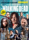 ENTERTAINMENT WEEKLY The Ultimate Guide to The Walking Dead - eBook