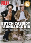 LIFE Butch Cassidy and the Sundance Kid at 50 - eBook