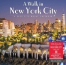 A Walk in New York City 2025 12 X 12 Wall Calendar - Book