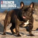 Just French Bulldogs 2025 12 X 12 Wall Calendar - Book