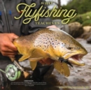 What Fly Fishing Teaches Us 2025 12 X 12 Wall Calendar - Book