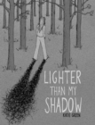 Lighter Than My Shadow - eBook