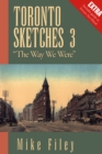 Toronto Sketches 3 : "The Way We Were" - Book