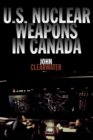 U.S. Nuclear Weapons in Canada - Book