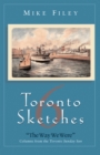 Toronto Sketches 6 : The Way We Were - Book