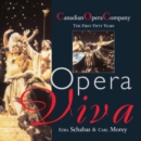 Opera Viva : The Canadian Opera Company The First Fifty Years - Book
