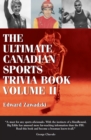 The Ultimate Canadian Sports Trivia Book : Volume 2 - Book