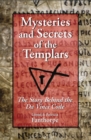 Mysteries and Secrets of the Templars : The Story Behind the Da Vinci Code - Book
