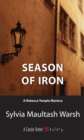 Season of Iron : A Rebecca Temple Mystery - Book