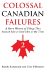 Colossal Canadian Failures 2 - Book