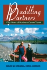 Paddling Partners : Fifty Years of Northern Canoe Travel - Book