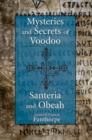 Mysteries and Secrets of Voodoo, Santeria, and Obeah - Book