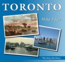 Toronto : The Way We Were - Book