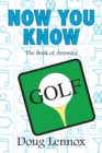 Now You Know Golf - Book