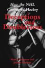 Deceptions and Doublecross : How the NHL Conquered Hockey - eBook