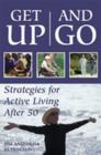 Get Up and Go : Strategies for Active Living After 50 - eBook