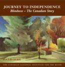 The Journey to Independence : Blindness - The Canadian Story - eBook