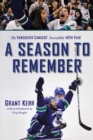 A Season to Remember : The Vancouver Canucks' Incredible 40th Year - Book