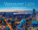 Vancouver Light : Visions of a City - Book