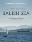 Views of the Salish Sea : One Hundred and Fifty Years of Change around the Strait of Georgia - Book