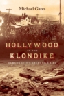 Hollywood in the Klondike : Dawson City's Great Film Find - eBook